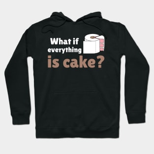 Everything is cake. Hoodie